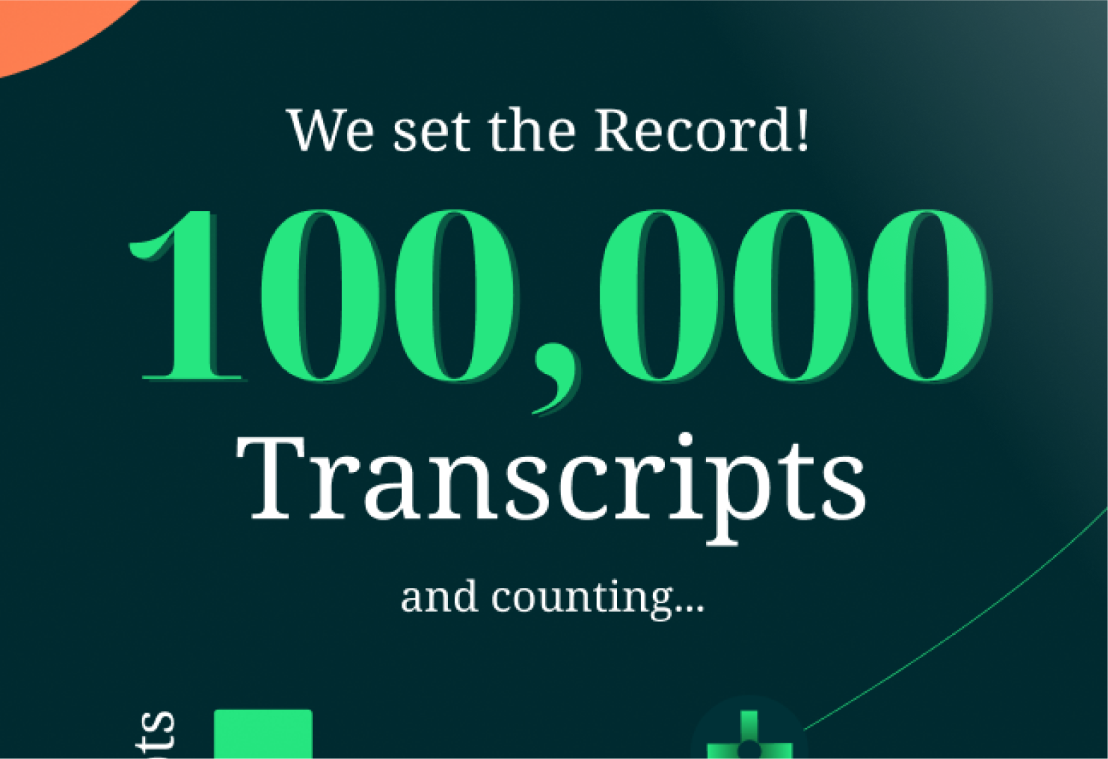 “We set the record — 100,000 transcripts” marketing graphic.